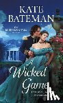 Bateman, Kate - A Wicked Game