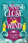 Rowland, Alexandra - Rowland, A: Running Close to the Wind