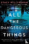 Willingham, Stacy - All the Dangerous Things