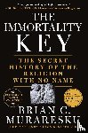Muraresku, Brian C. - The Immortality Key