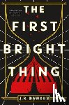 Dawson, J. R. - First Bright Thing