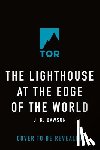 Dawson, J. R. - The Lighthouse at the Edge of the World
