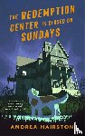 Hairston, Andrea - Redemption Center is Closed on Sundays, The