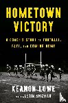 Lowe, Keanon, Spizman, Justin - Hometown Victory