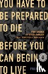 Kix, Paul - You Have to Be Prepared to Die Before You Can Begin to Live