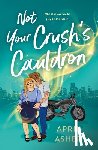Asher, April - Not Your Crush's Cauldron