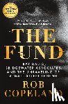 Copeland, Rob - The Fund: Ray Dalio, Bridgewater Associates, and the Unraveling of a Wall Street Legend