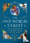 Rodriguez, Lena, Rose, Seanna, Rifkin, June - The One World Tarot