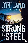 Land, Jon - Strong as Steel