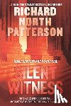Patterson, Richard North - Silent Witness: A Thriller