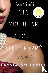 Paul, Crystal Smith - Did You Hear About Kitty Karr?