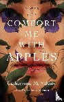 Valente, Catherynne M. - Comfort Me With Apples
