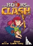 Yang, Gene Luen - The Books of Clash Volume 2: Legendary Legends of Legendarious Achievery