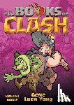 Yang, Gene Luen - The Books of Clash Volume 5: Legendary Legends of Legendarious Achievery