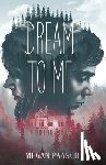 Paasch, Megan - Dream to Me