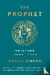 Gibran, Kahlil - The Prophet: The Complete Original Edition