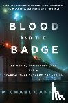 Cannell, Michael - Blood and the Badge: The Mafia, Two Killer Cops, and a Scandal That Shocked the Nation
