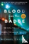 Cannell, Michael - Blood and the Badge: The Mafia, Two Killer Cops, and a Scandal That Shocked the Nation