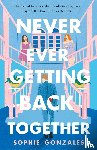 Gonzales, Sophie - Never Ever Getting Back Together