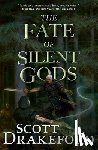 Drakeford, Scott - The Fate of Silent Gods
