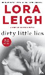 Leigh, Lora - Dirty Little Lies