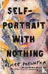 Pokwatka, Aimee - Self-Portrait with Nothing