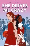 Quindlen, Kelly - Quindlen, K: She Drives Me Crazy