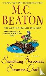 Beaton, M. C. - Something Borrowed, Someone Dead
