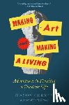 Currey, Mason - Making Art and Making a Living: Adventures in Funding a Creative Life