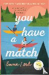 Lord, Emma - Lord, E: You Have a Match