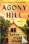 Taylor, Sarah Stewart - Agony Hill: A Mystery