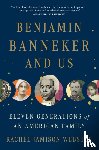 Webster, Rachel Jamison - Benjamin Banneker and Us
