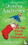 Andrews, Donna - How the Finch Stole Christmas!