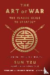 Tzu, Sun - The Art of War: The Classic Guide to Strategy