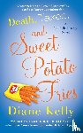 Kelly, Diane - Death, Taxes, and Sweet Potato Fries