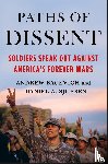 Bacevich, Andrew, Sjursen, Daniel A. - Paths of Dissent
