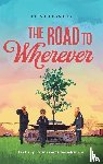 Bradley, John Ed - The Road to Wherever