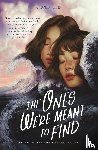 He, Joan - The Ones We're Meant to Find