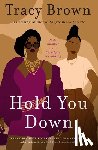 Brown, Tracy - Hold You Down