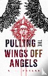 Parker, K. J. - Pulling the Wings Off Angels