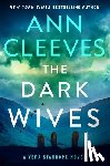 Cleeves, Ann - The Dark Wives: A Vera Stanhope Novel