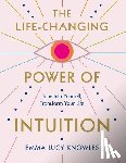 Knowles, Emma Lucy - The Life-Changing Power of Intuition