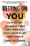 Ruettimann, Laurie - Betting on You