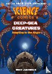 Lawrence, Mike - Science Comics: Deep-Sea Creatures