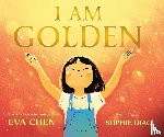 Chen, Eva - I Am Golden