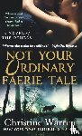 Warren, Christine - Not Your Ordinary Faerie Tale
