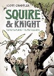 Chantler, Scott - Squire & Knight: Wayward Travelers