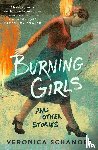 Schanoes, Veronica - Burning Girls and Other Stories