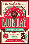 Shortz, Will - The New York Times Take It With You Monday Crosswords