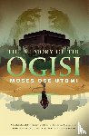 Utomi, Moses Ose - The Memory of the Ogisi